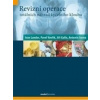 Revizní operace totálních náhrad kyčelního kloubu - Kolektív Revizní operace totálních náhrad kyčelního kloubu - Kolektív