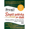 První! Slepičí polévka pro duši - Hansen Mark Victor, Canfield Jack První! Slepičí polévka pro duši - Hansen Mark Victor, Canfield Jack