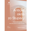 Antické okná zo Stupavy - Vladimír Turčan Antické okná zo Stupavy - Vladimír Turčan