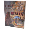 Veľká obrázková Biblia Veľká obrázková Biblia