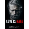 Love is Rage Love is Rage