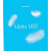 Láska léčí - Hana Novotná Láska léčí - Hana Novotná