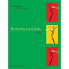 Škola hry na trubku II. díl (Antonín Vaigl, Michal Krčma) Škola hry na trubku II. díl (Antonín Vaigl, Michal Krčma)