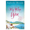 My Map of You - Isabelle Broom My Map of You - Isabelle Broom