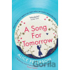 A Song for Tomorrow - Alice Peterson A Song for Tomorrow - Alice Peterson