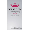 Král vín České republiky 2009 - Branko Černý Král vín České republiky 2009 - Branko Černý