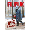 Upír z partaje - Andrzej Pilipiuk Upír z partaje - Andrzej Pilipiuk
