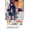 Červená planeta Tragikomický příběh jednoho šílenství - Tola Joonatan Červená planeta Tragikomický příběh jednoho šílenství - Tola Joonatan