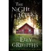 The Night Hawks - Elly Griffiths The Night Hawks - Elly Griffiths