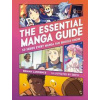 The Essential Manga Guide - Briana Lawrence, Running Press The Essential Manga Guide - Briana Lawrence, Running Press