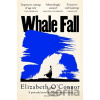 Whale Fall - Elizabeth O'Connor Whale Fall - Elizabeth O'Connor