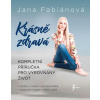 Krásně zdravá - Jana Fabiánová Krásně zdravá - Jana Fabiánová