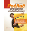 Počítač pro úplné začátečníky Počítač pro úplné začátečníky