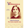Pre krásu umrela som (Emily Dickinsonová) Pre krásu umrela som (Emily Dickinsonová)