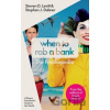When to Rob a Bank - Steven D. Levitt, Stephen J. Dubner When to Rob a Bank - Steven D. Levitt, Stephen J. Dubner