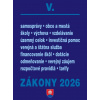 Zákony V/2026 – Štátna a verejná správa, školy a obce Zákony V/2026 – Štátna a verejná správa, školy a obce