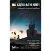 Na krídlach noci - Dominika Elizabeth Hladíková Na krídlach noci - Dominika Elizabeth Hladíková