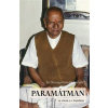 Paramátman ve všem a v každém promluvy z let 1954 1956 - Maharadž Šri Nisargadatta Paramátman ve všem a v každém promluvy z let 1954 1956 - Maharadž Šri Nisargadatta