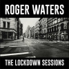 Vinyl Roger Waters – The Lockdown Sessions, Legacy, 2023 Vinyl Roger Waters – The Lockdown Sessions, Legacy, 2023