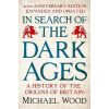 In Search of the Dark Ages In Search of the Dark Ages