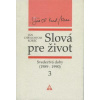Slová pre život 3 - Ján Chryzostom Korec Slová pre život 3 - Ján Chryzostom Korec