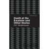 Death at the Excelsior and Other Stories - P. G. Wodehouse Death at the Excelsior and Other Stories - P. G. Wodehouse