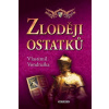 Zloději ostatků Zloději ostatků