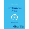 Probuzení duší - Rudolf Steiner Probuzení duší - Rudolf Steiner