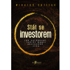 Stát se investorem Stát se investorem