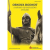 Obnova hodnot a návrat ke kritickému myšlení - Kolektív Obnova hodnot a návrat ke kritickému myšlení - Kolektív