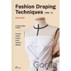 Fashion Draping Techniques Vol.1: A Step-By-Step Basic Course. Dresses, Collars, Drapes, Knots, Basic and Raglan Sleeves (Attardi Danilo) Fashion Draping Techniques Vol.1: A Step-By-Step Basic Course. Dresses, Collars, Drapes, Knots, Basic and Raglan Sleeves (Attardi Danilo)