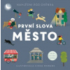 První slova - Město (Fiona Powers) První slova - Město (Fiona Powers)