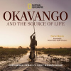 Okavango and the Source of Life Okavango and the Source of Life