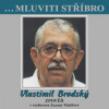 Mluviti stříbro - Vlastimil Brodský - Zpověď Mluviti stříbro - Vlastimil Brodský - Zpověď