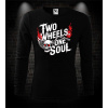 Mototričko s dlhým rukávom Two Wheels - One Soul Mototričko s dlhým rukávom Two Wheels - One Soul