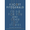 I'd Die for You - And Other Lost Stories I'd Die for You - And Other Lost Stories
