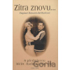 Zítra znovu… - Dagmar Rusková-Banasinská Zítra znovu… - Dagmar Rusková-Banasinská