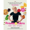 Pravda o cukru: rady, tipy, recepty - Jessie Inchauspé Pravda o cukru: rady, tipy, recepty - Jessie Inchauspé