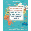 Prisoners of Geography - Our World Explained in 12 Simple Maps Prisoners of Geography - Our World Explained in 12 Simple Maps