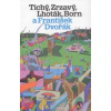 Tichý, Zrzavý, Lhoták, Born a František Dvořák - Dvořák Jan Tichý, Zrzavý, Lhoták, Born a František Dvořák - Dvořák Jan