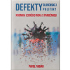 Defekty slovenskej politiky Defekty slovenskej politiky