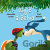 Zajíc a želva - Fred Multier, Alexandre Jardin Zajíc a želva - Fred Multier, Alexandre Jardin