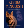 Kletba minulosti - Marie Malurková Kletba minulosti - Marie Malurková