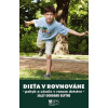 Dieťa v rovnováhe - Učenie a pohyb v rannom detstve Dieťa v rovnováhe - Učenie a pohyb v rannom detstve
