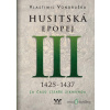 Husitská epopej: Husitská epopej III (1426 - 1440) - Vlastimil Vondruška - online doručenie Husitská epopej: Husitská epopej III (1426 - 1440) - Vlastimil Vondruška - online doručenie