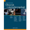 Ultrazvuk v otorinolaryngologii - Jaromír Astl Ultrazvuk v otorinolaryngologii - Jaromír Astl