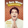 It Gets Worse : A Collection of Essays - Shane Dawson, Simon & Schuster Ltd It Gets Worse : A Collection of Essays - Shane Dawson, Simon & Schuster Ltd