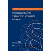 Práva na označení v kontextu s evropskou úpravou - Martina Zdvihalová, Diana Synková, Eva Schneiderová Práva na označení v kontextu s evropskou úpravou - Martina Zdvihalová, Diana Synková, Eva Schneiderová