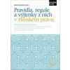 Pravidla, regule a výjimky z nich v římském právu Pravidla, regule a výjimky z nich v římském právu