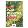 Polsko na čtyřech kolech - Mikolaj Gospodarek Polsko na čtyřech kolech - Mikolaj Gospodarek